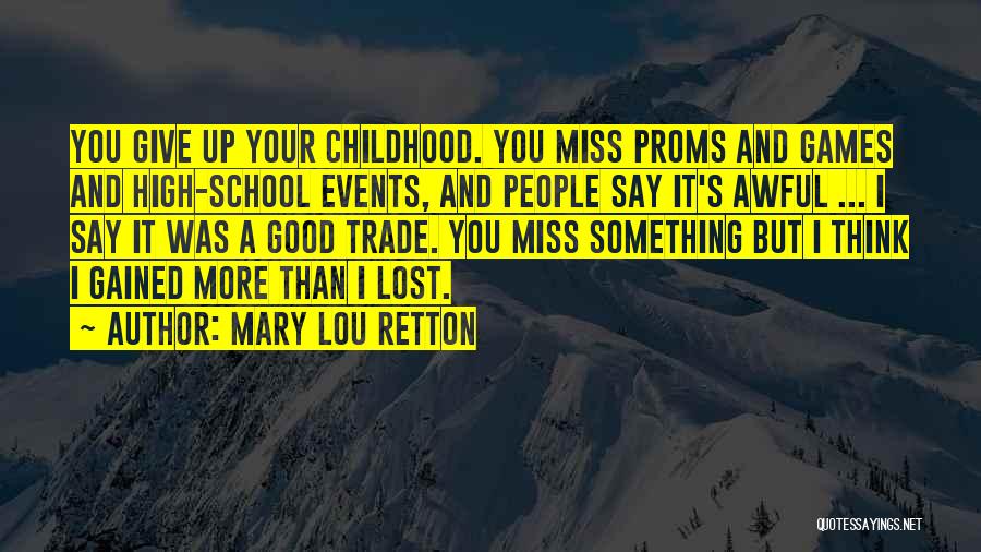 Mary Lou Quotes By Mary Lou Retton