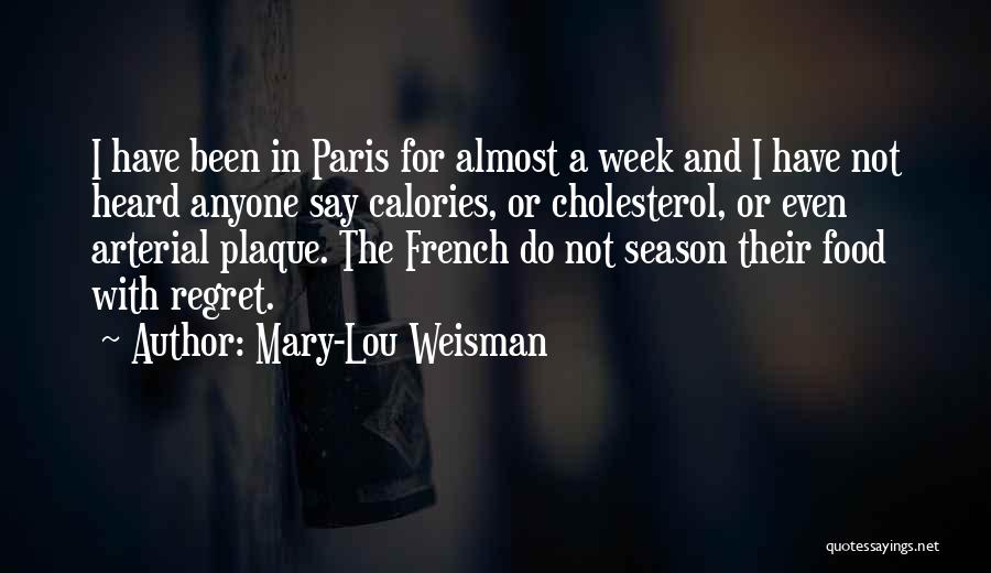 Mary-Lou Weisman Quotes 1381632