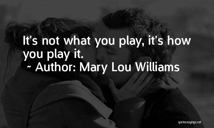 Mary Lou Williams Quotes 209571