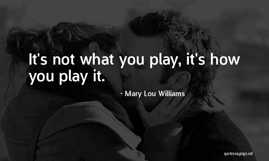 Mary Lou Williams Quotes 209571