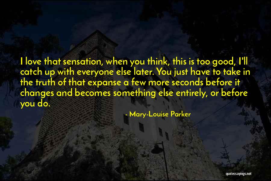 Mary-Louise Parker Quotes 1131578