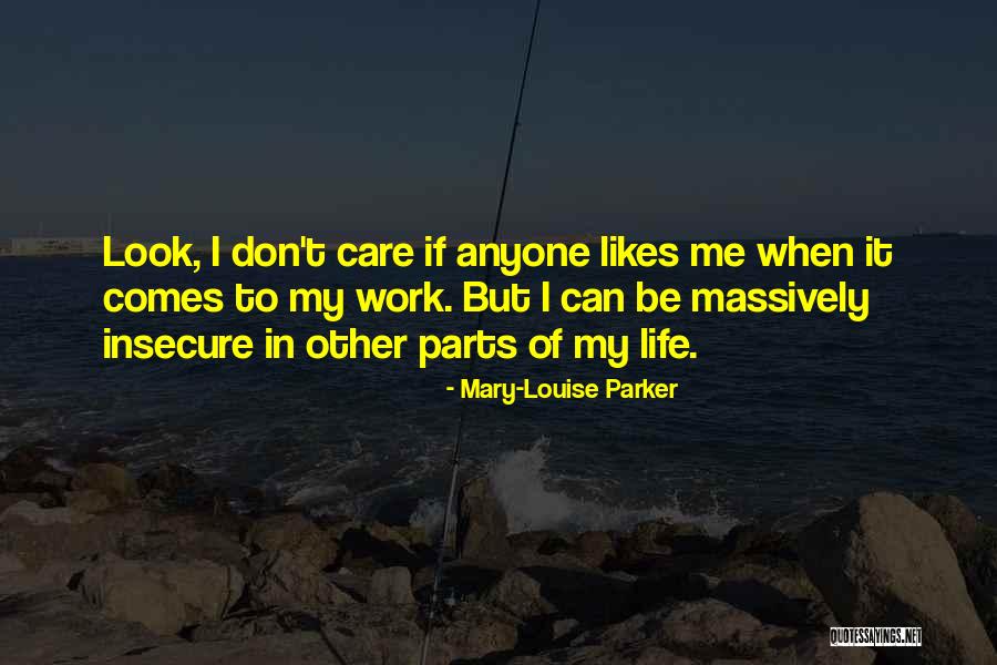 Mary-Louise Parker Quotes 1142700