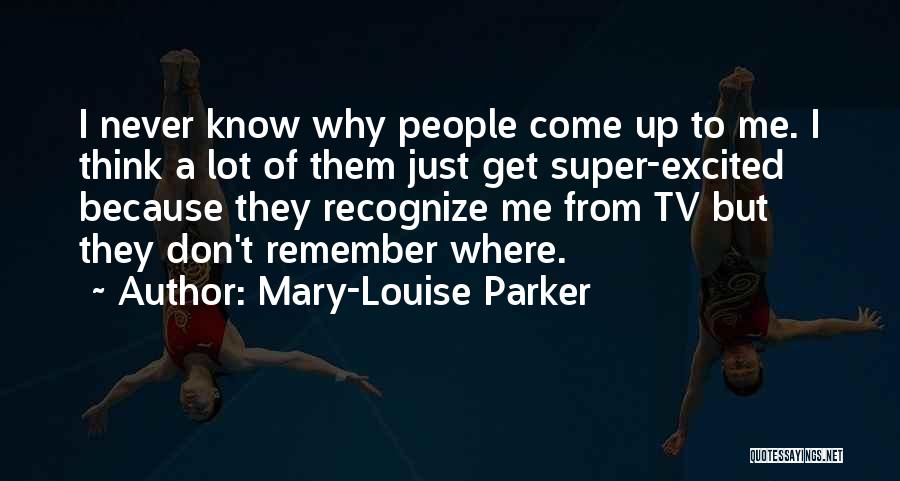 Mary-Louise Parker Quotes 1211485