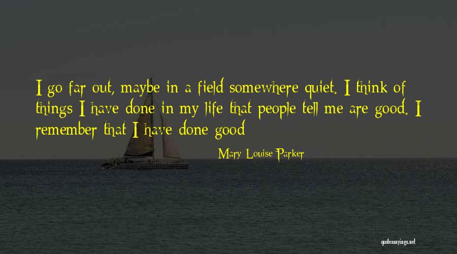 Mary-Louise Parker Quotes 1724742