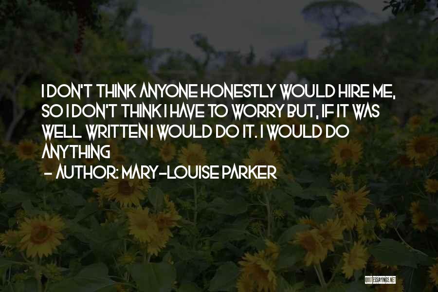 Mary-Louise Parker Quotes 2164421