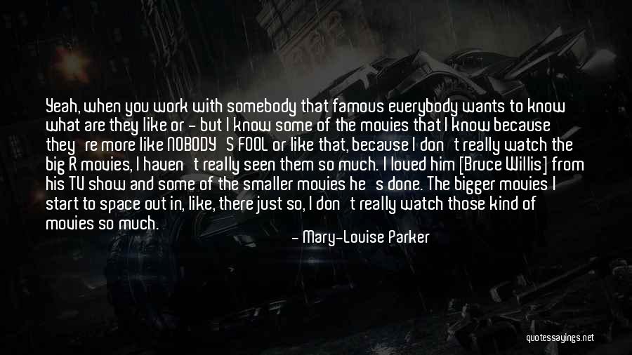 Mary-Louise Parker Quotes 2255041