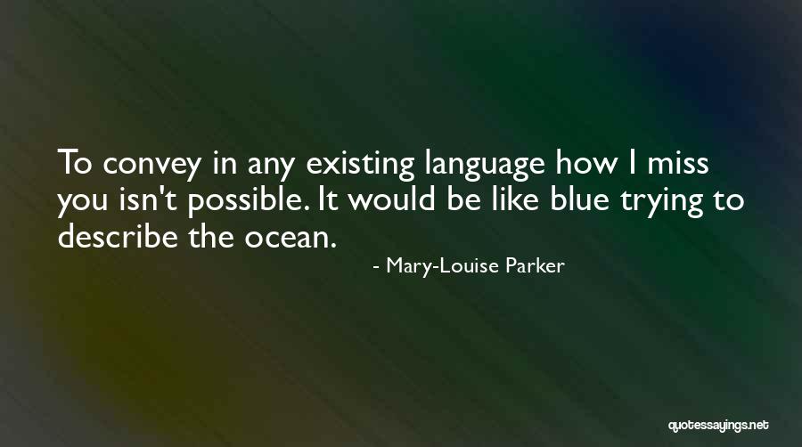 Mary-Louise Parker Quotes 360323