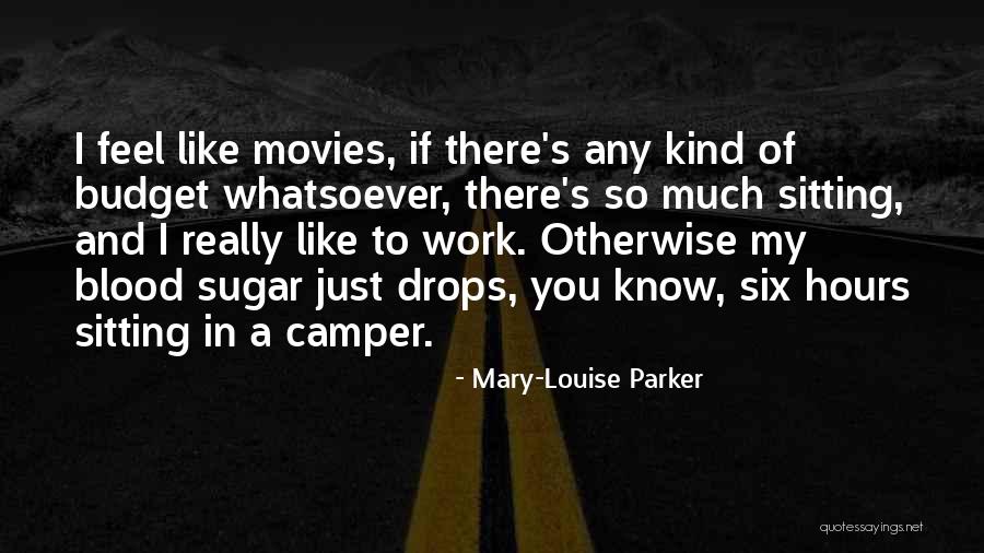 Mary-Louise Parker Quotes 432699