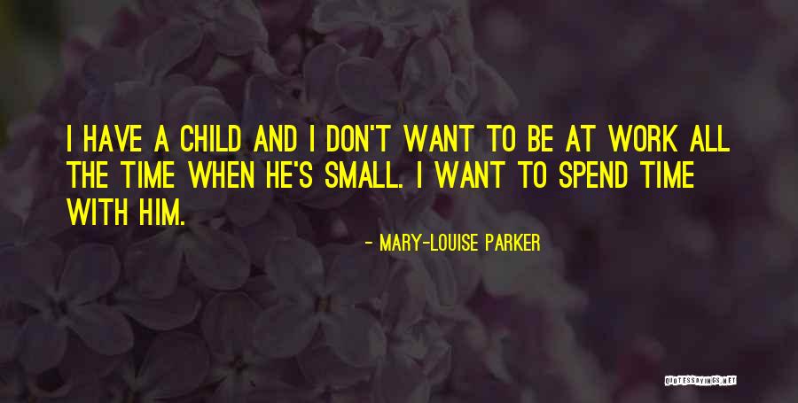 Mary-Louise Parker Quotes 525900