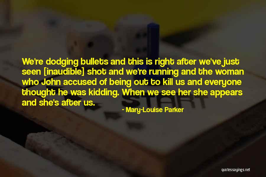 Mary Louise Quotes By Mary-Louise Parker Mary Louise Quotes By Mary-Louise Parker