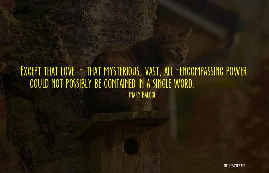 Mary Love Quotes By Mary Balogh Mary Love Quotes By Mary Balogh