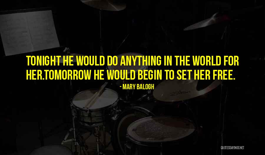 Mary Love Quotes By Mary Balogh Mary Love Quotes By Mary Balogh