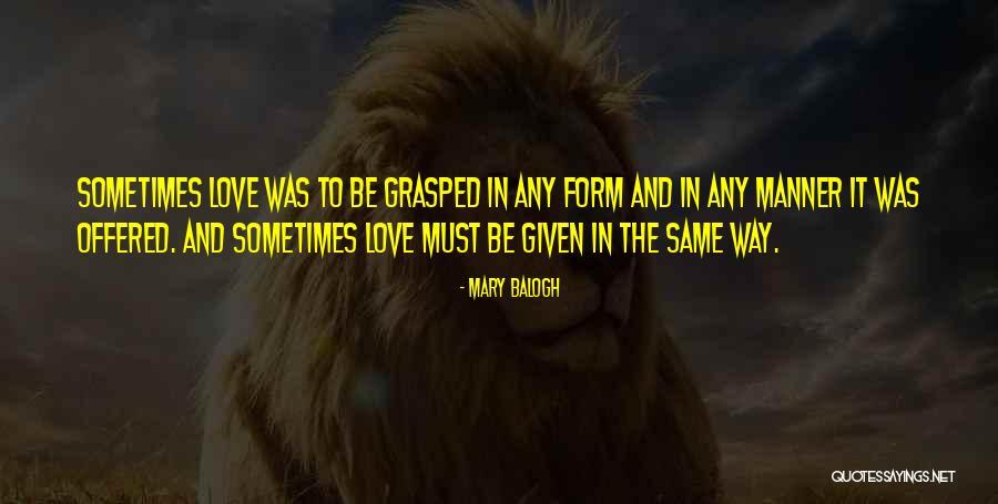 Mary Love Quotes By Mary Balogh Mary Love Quotes By Mary Balogh