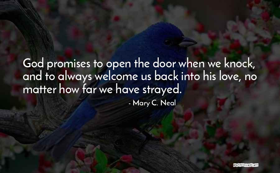 Mary Love Quotes By Mary C. Neal Mary Love Quotes By Mary C. Neal
