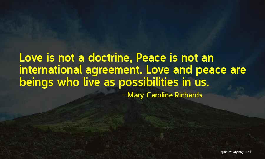 Mary Love Quotes By Mary Caroline Richards Mary Love Quotes By Mary Caroline Richards
