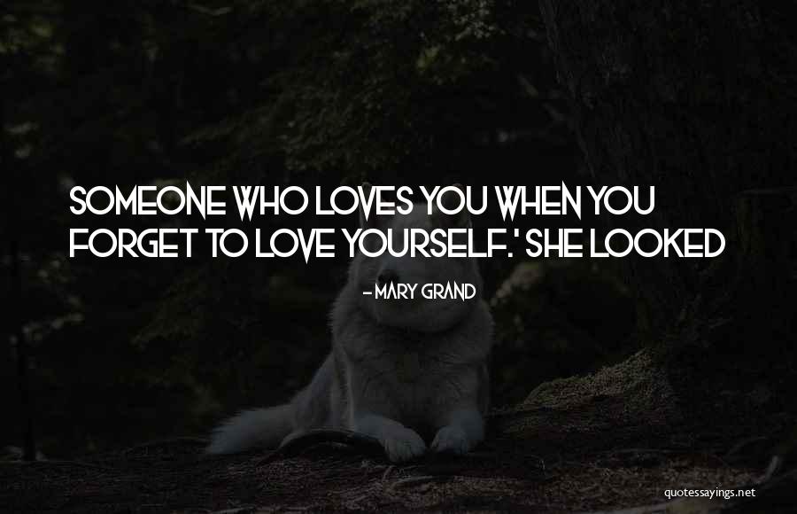 Mary Love Quotes By Mary Grand Mary Love Quotes By Mary Grand