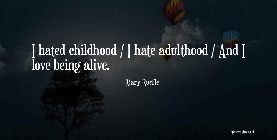 Mary Love Quotes By Mary Ruefle