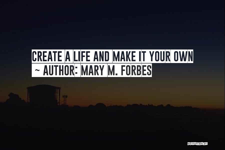 Mary M. Forbes Quotes 1335541