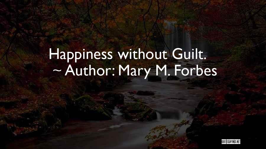 Mary M. Forbes Quotes 512211