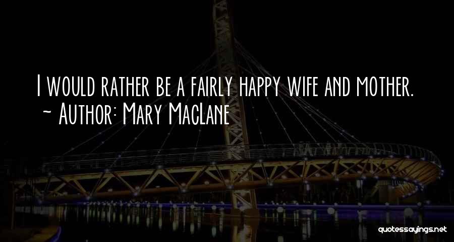 Mary MacLane Quotes 1074695