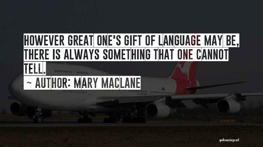 Mary MacLane Quotes 1557505
