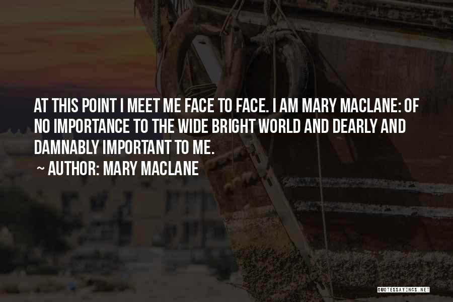 Mary MacLane Quotes 1780745