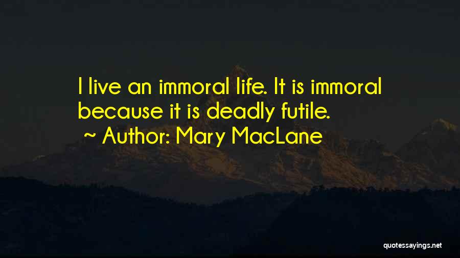 Mary MacLane Quotes 224234