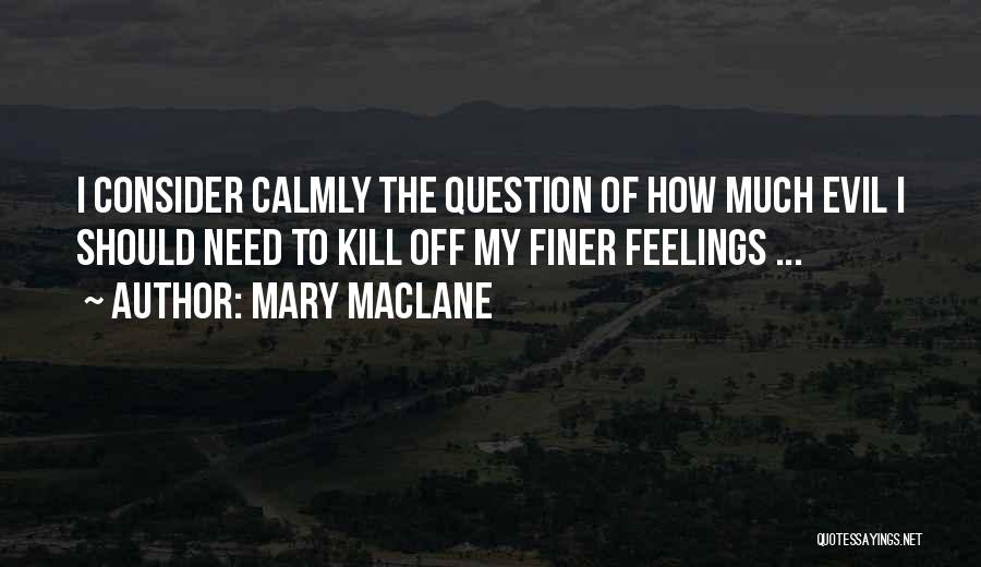 Mary MacLane Quotes 442459