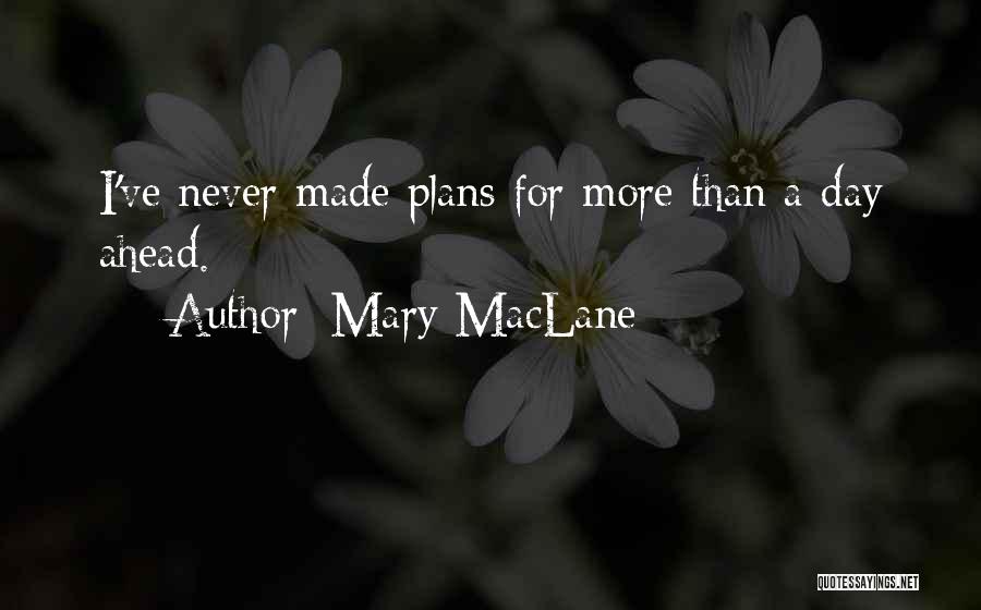 Mary MacLane Quotes 592599