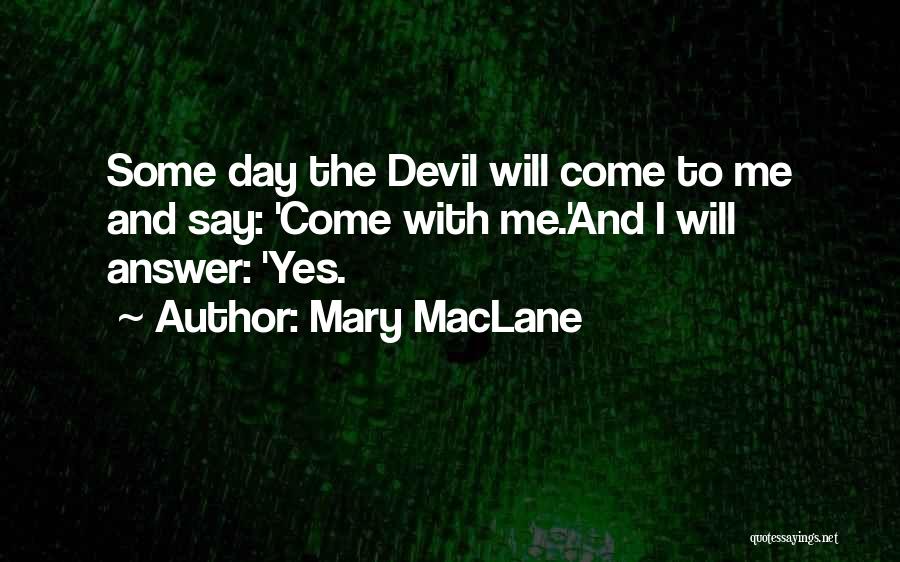 Mary MacLane Quotes 779211