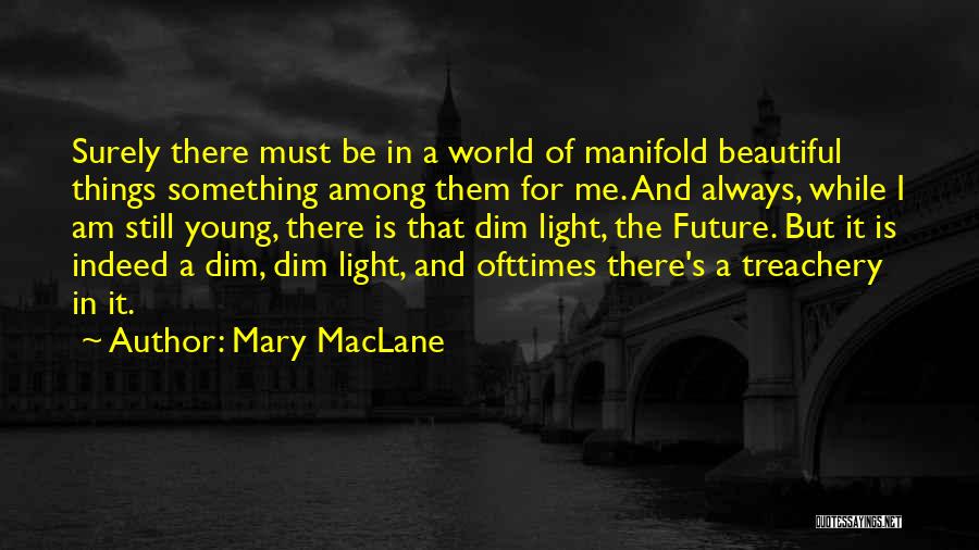 Mary MacLane Quotes 914114