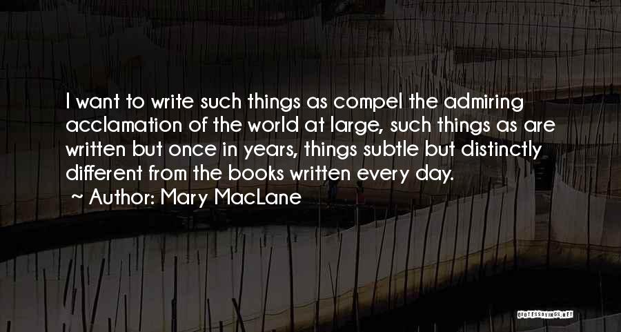 Mary MacLane Quotes 947193