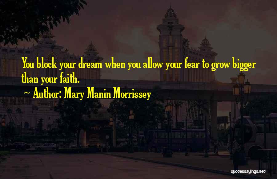 Mary Manin Morrissey Quotes 1499038