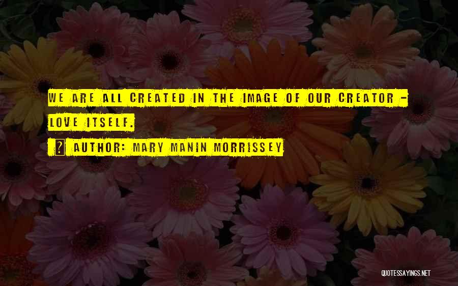Mary Manin Morrissey Quotes 906266