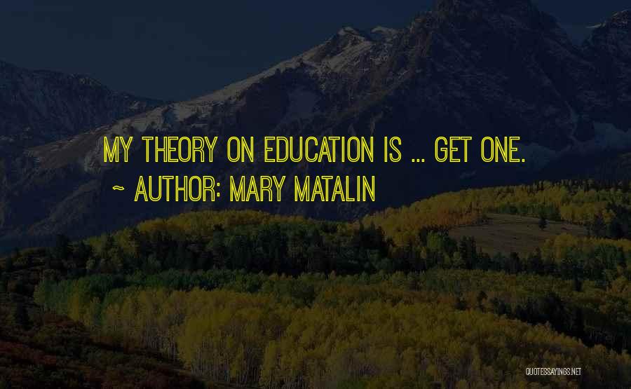Mary Matalin Quotes 2106181