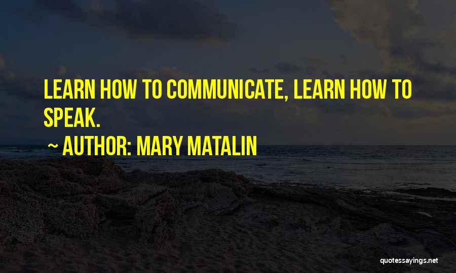 Mary Matalin Quotes 2215431