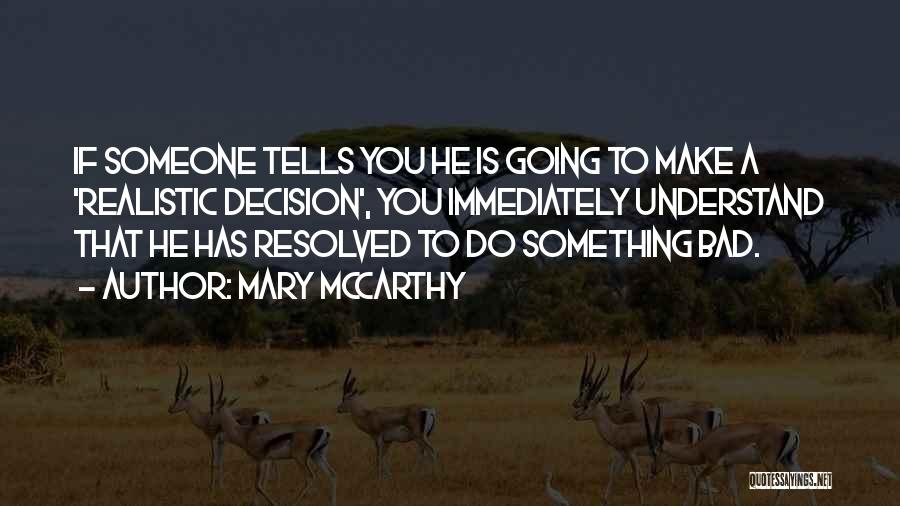 Mary McCarthy Quotes 1448617