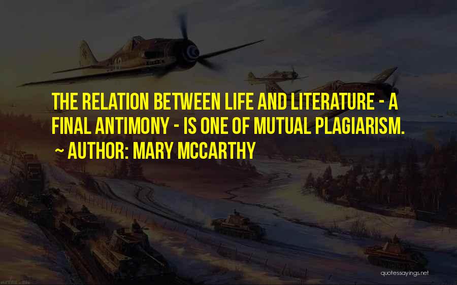 Mary McCarthy Quotes 1804764
