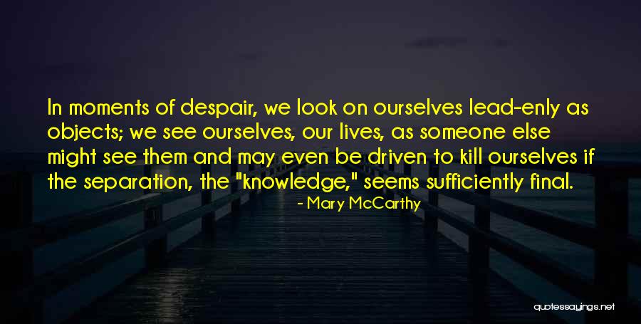 Mary McCarthy Quotes 2207840 Mary McCarthy Quotes 2207840