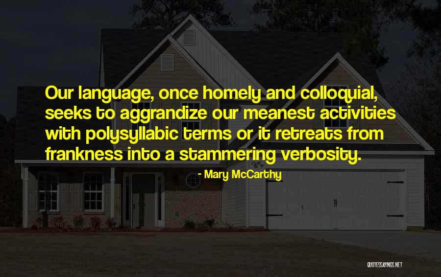 Mary McCarthy Quotes 713026 Mary McCarthy Quotes 713026