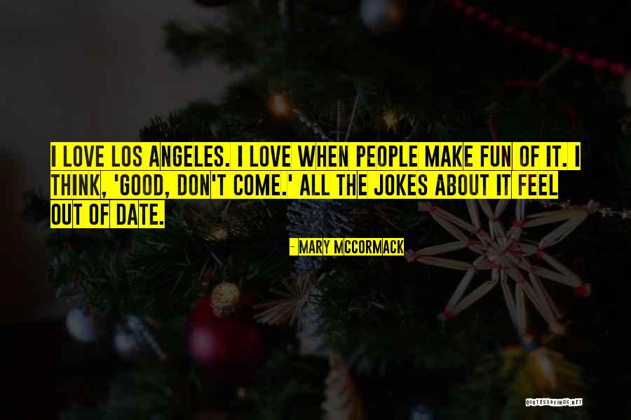 Mary McCormack Quotes 2219871 Mary McCormack Quotes 2219871