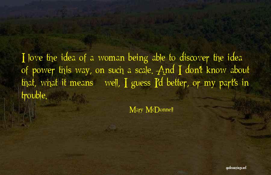 Mary McDonnell Quotes 327290
