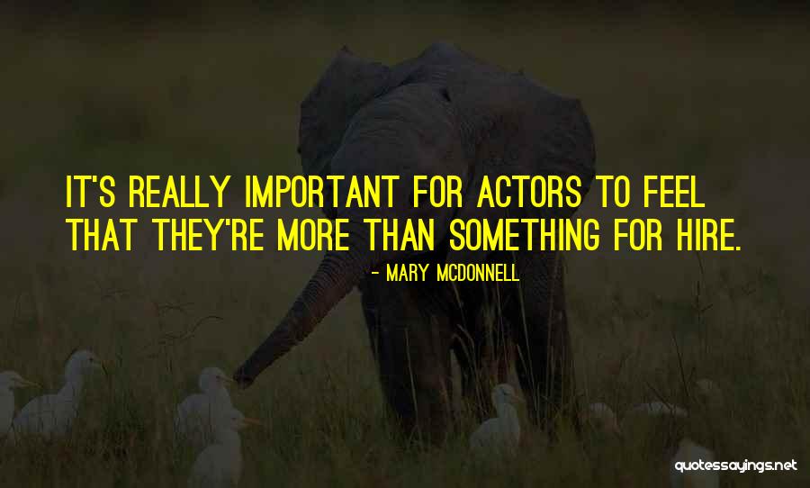 Mary McDonnell Quotes 367988