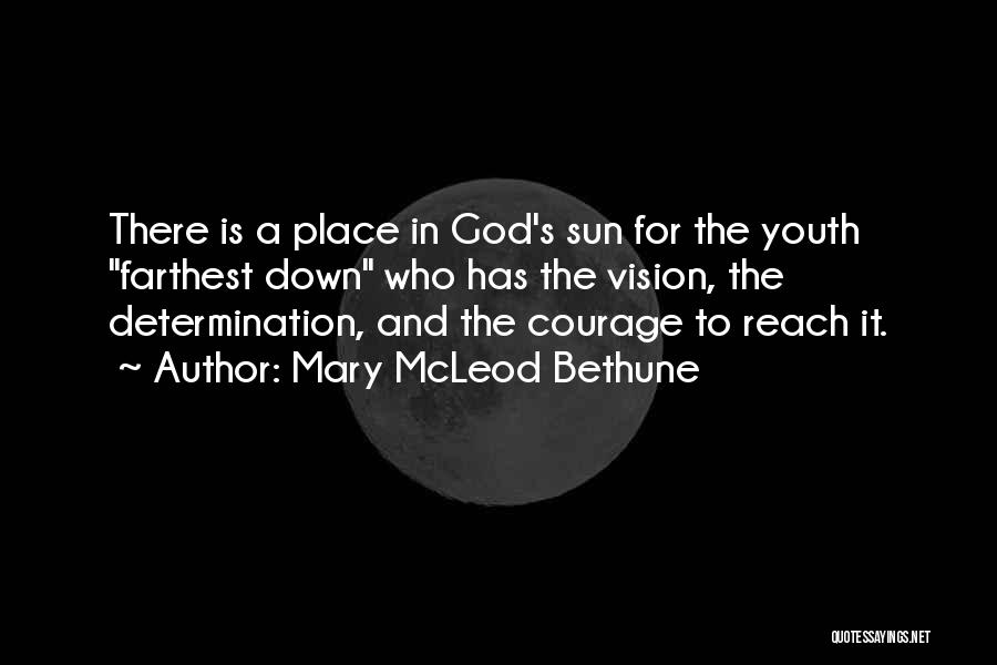 Mary McLeod Bethune Quotes 1582980