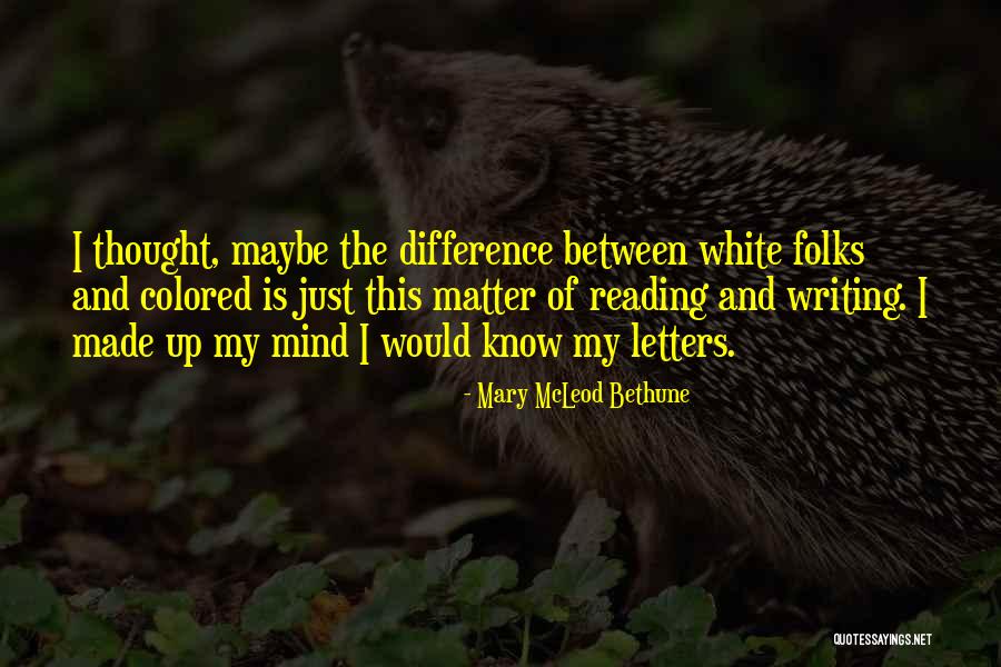 Mary Mcleod But The Quotes By Mary McLeod Bethune Mary Mcleod But The Quotes By Mary McLeod Bethune