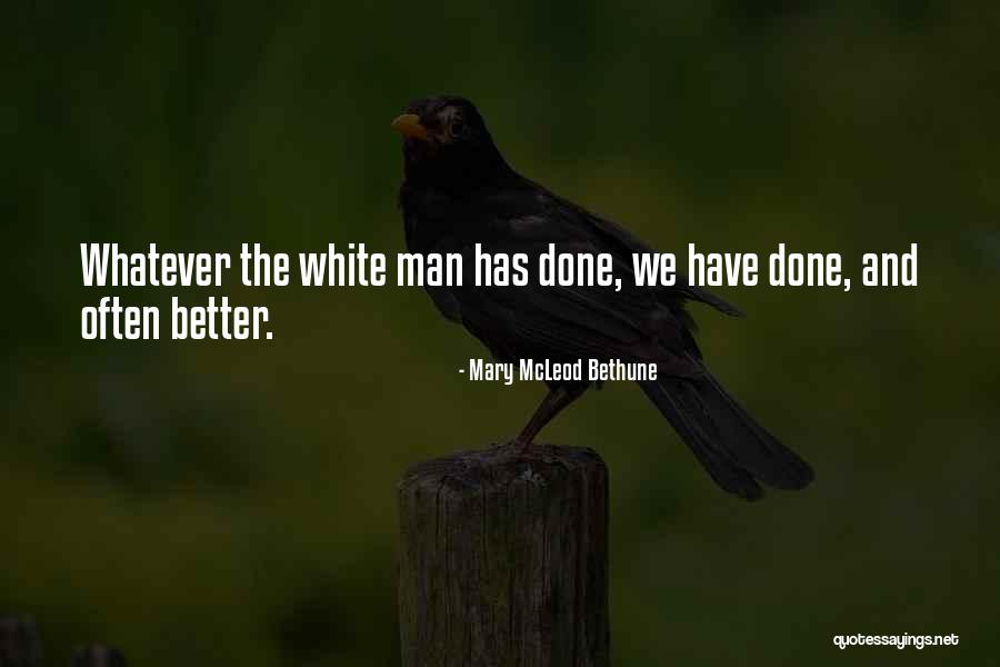 Mary Mcleod But The Quotes By Mary McLeod Bethune Mary Mcleod But The Quotes By Mary McLeod Bethune