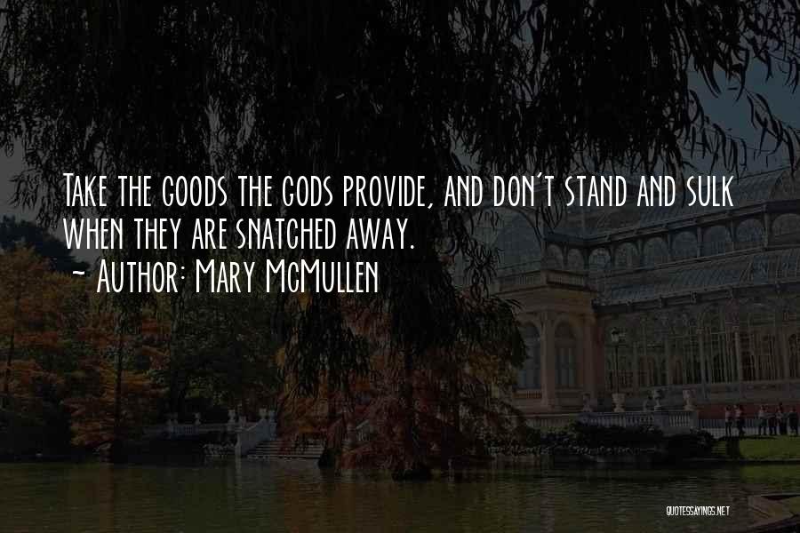 Mary McMullen Quotes 1158899