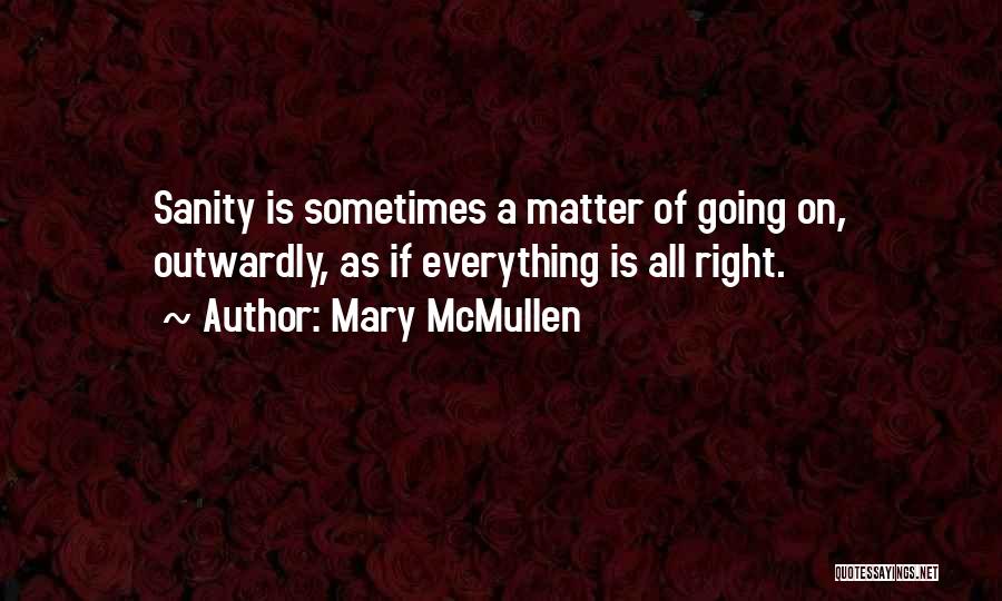 Mary McMullen Quotes 864599
