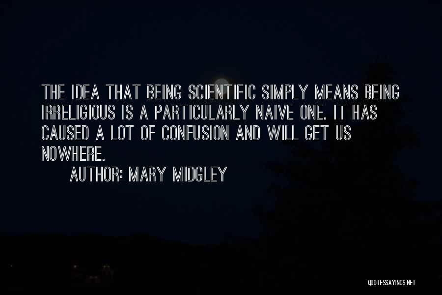 Mary Midgley Quotes 218979