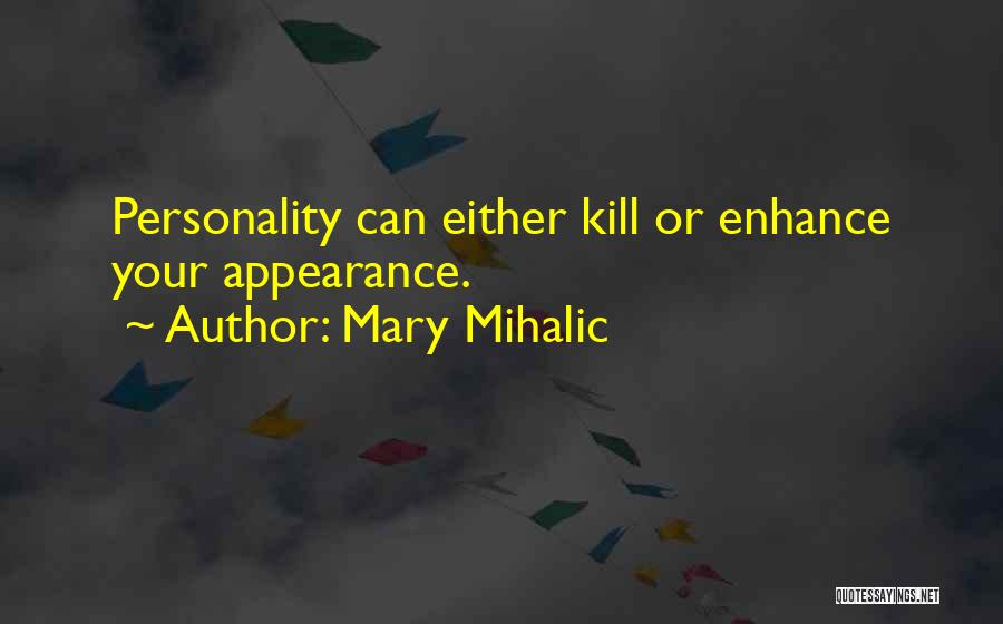 Mary Mihalic Quotes 1046475